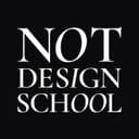 NOT DESIGN SCHOOL